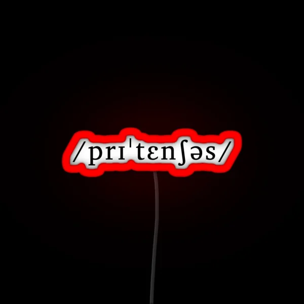 Pretentious As An Underlying Representation RGB Neon Sign