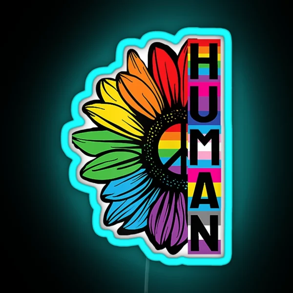 Pride Allyship HUMAN Sunflower LGBT Flag Gay Pride RGB Neon Sign