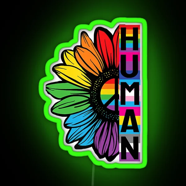 Pride Allyship HUMAN Sunflower LGBT Flag Gay Pride RGB Neon Sign