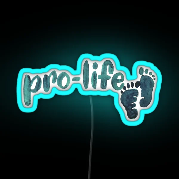 Pro Life RGB Neon Sign