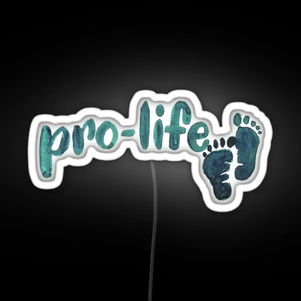 Pro Life RGB Neon Sign