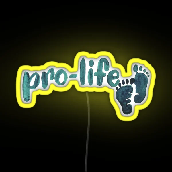 Pro Life RGB Neon Sign