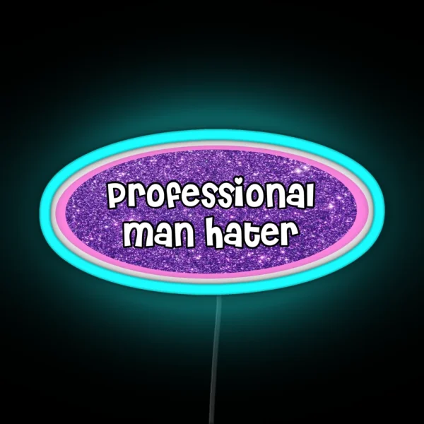 Professional Man Hater RGB Neon Sign