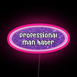 Professional Man Hater RGB Neon Sign