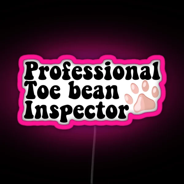 Professional Toe Bean Inspector Vet Tech Pink Paw RGB Neon Sign