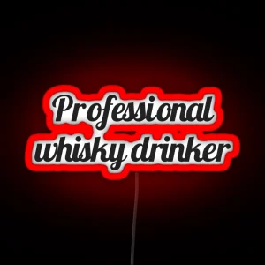 Professional Whisky Drinker RGB Neon Sign