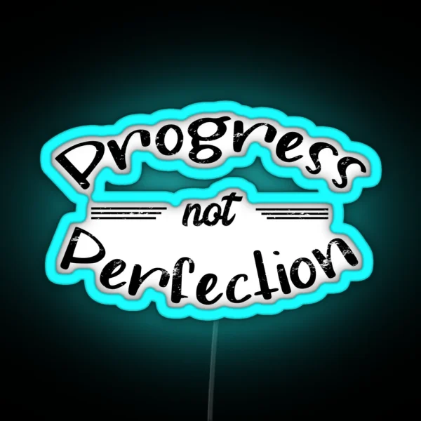 Progress Not Perfection Distressed Grunge Effect RGB Neon Sign