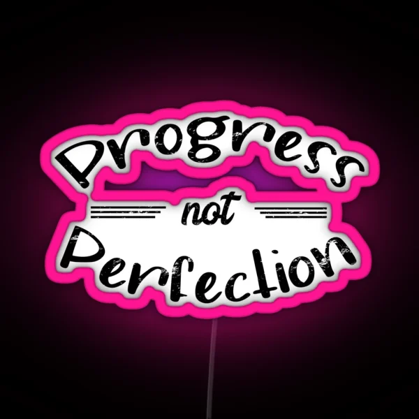 Progress Not Perfection Distressed Grunge Effect RGB Neon Sign