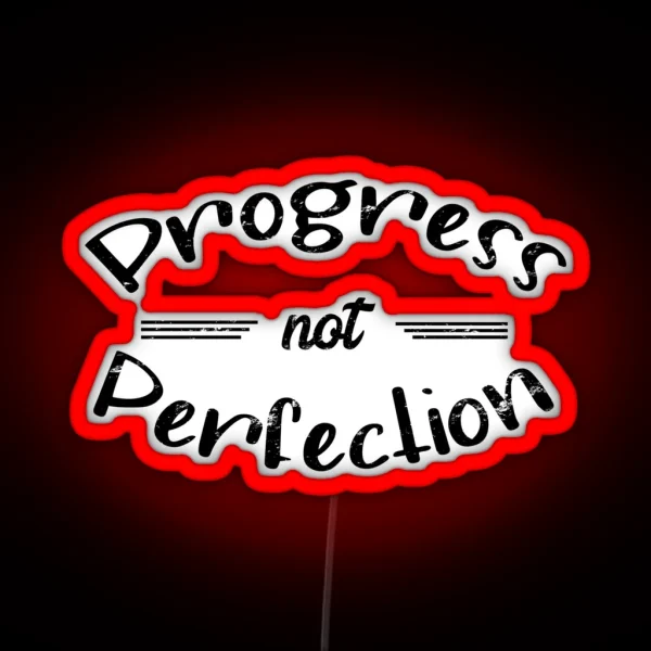 Progress Not Perfection Distressed Grunge Effect RGB Neon Sign