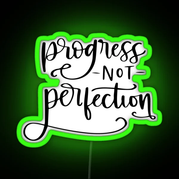 Progress Not Perfection RGB Neon Sign