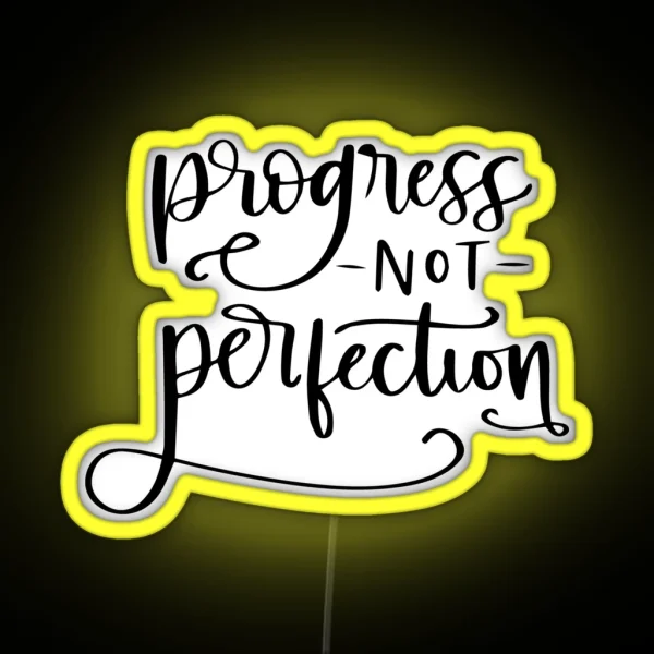 Progress Not Perfection RGB Neon Sign