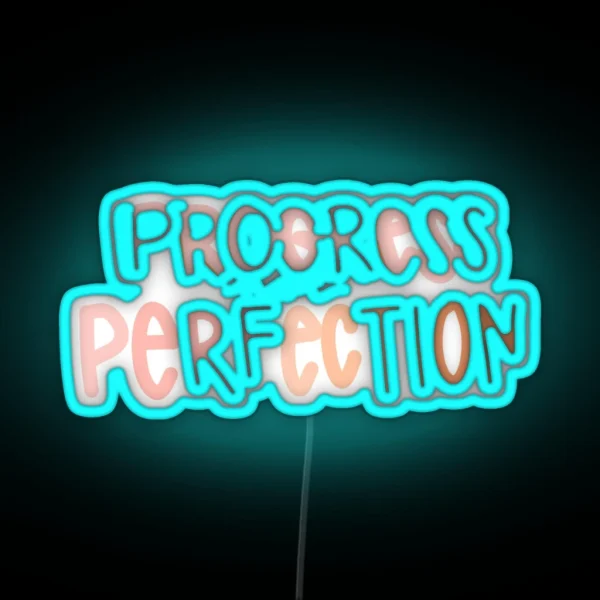 Progress Not Perfection RGB Neon Sign