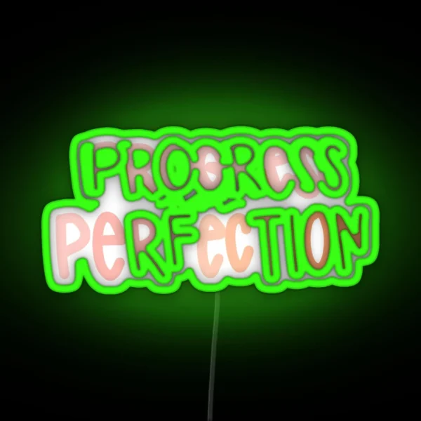 Progress Not Perfection RGB Neon Sign