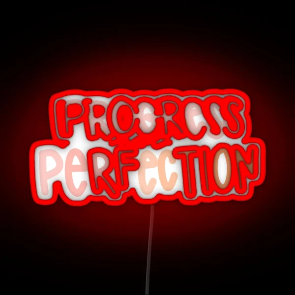 Progress Not Perfection RGB Neon Sign