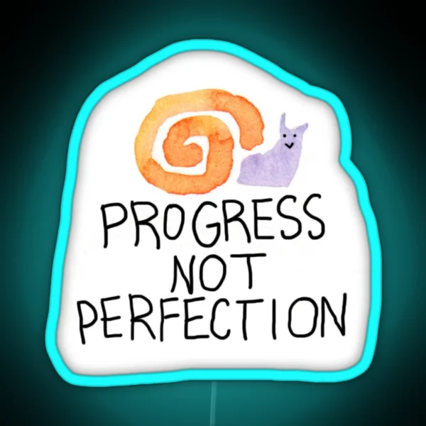 Progress Not Perfection Snail RGB Neon Sign