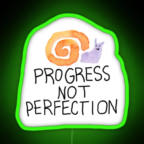 Progress Not Perfection Snail RGB Neon Sign