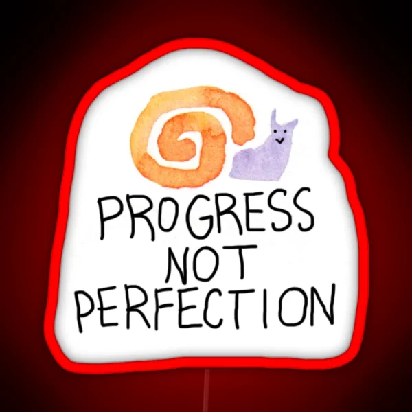 Progress Not Perfection Snail RGB Neon Sign