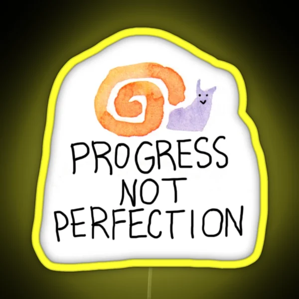 Progress Not Perfection Snail RGB Neon Sign