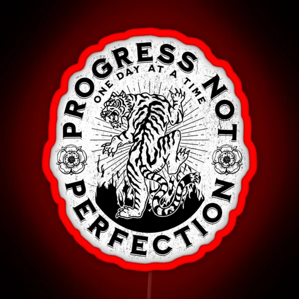 Progress Not Perfection Tattoo Style Sobriety RGB Neon Sign