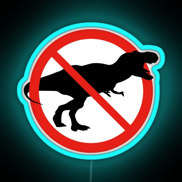 Prohibited Sign Not Allowed No Dinosaurs Hunting Shouting T Rex RGB Neon Sign