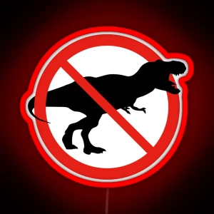 Prohibited Sign Not Allowed No Dinosaurs Hunting Shouting T Rex RGB Neon Sign