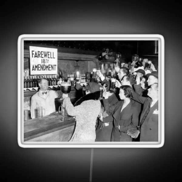 Prohibition Ends 1933 Farewell 18th Amendment RGB Neon Sign