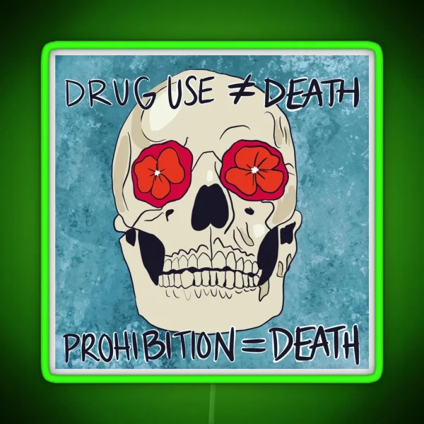 Prohibition Is Death RGB Neon Sign