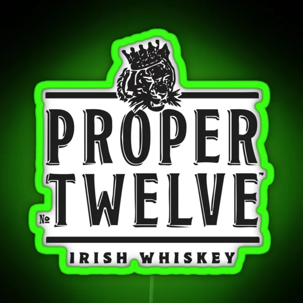 Proper Twelve Irish RGB Neon Sign