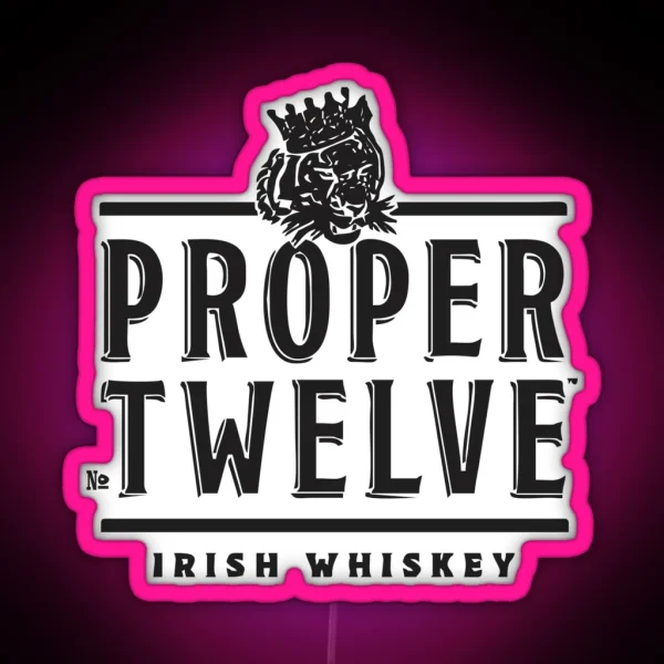 Proper Twelve Irish RGB Neon Sign
