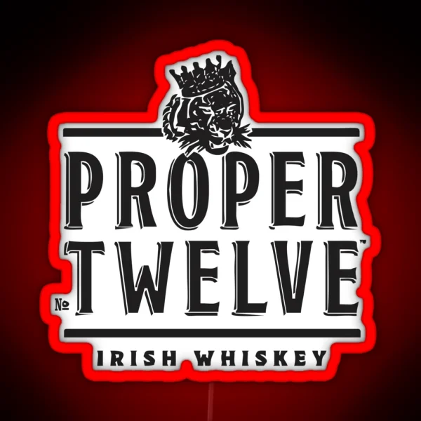 Proper Twelve Irish RGB Neon Sign