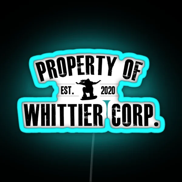 Property Of Whittier Corp Black RGB Neon Sign