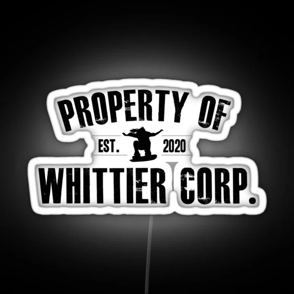 Property Of Whittier Corp Black RGB Neon Sign