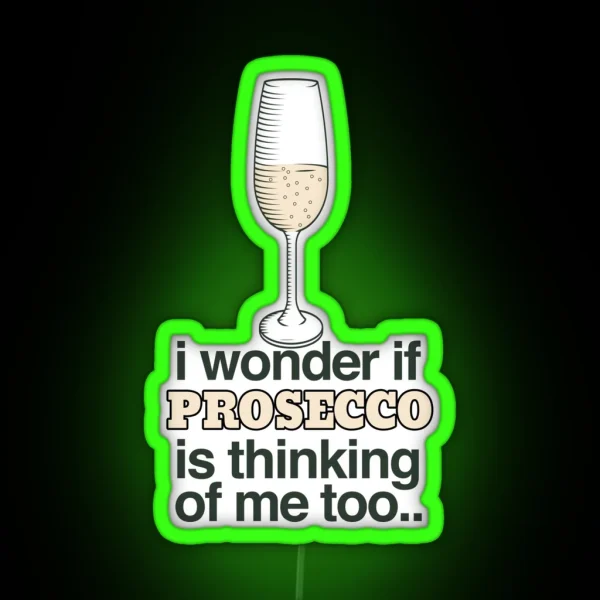 Prosecco Wine Lover Fans Of Italian Wine RGB Neon Sign