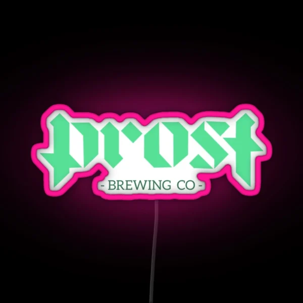 Prost Brewing RGB Neon Sign