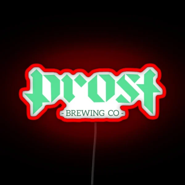 Prost Brewing RGB Neon Sign