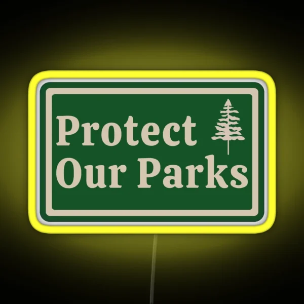 Protect Our Parks RGB Neon Sign