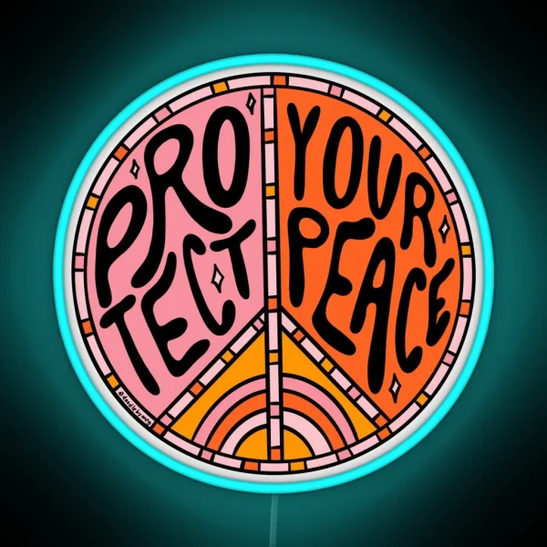 Protect Your Peace RGB Neon Sign