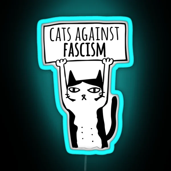 Protest Cats Against Fascism Democats Antifa Meme RGB Neon Sign