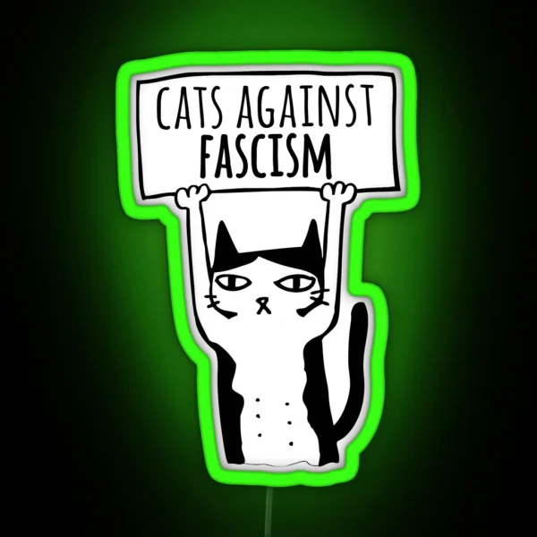 Protest Cats Against Fascism Democats Antifa Meme RGB Neon Sign