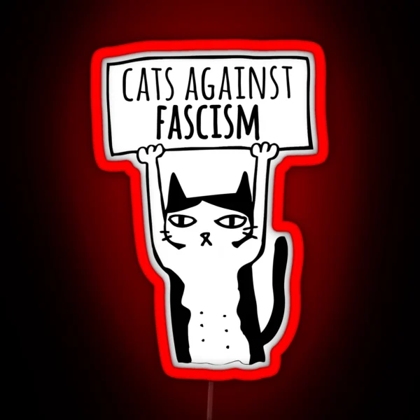 Protest Cats Against Fascism Democats Antifa Meme RGB Neon Sign