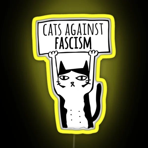 Protest Cats Against Fascism Democats Antifa Meme RGB Neon Sign