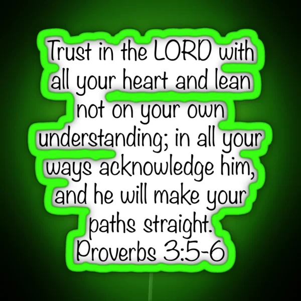 Proverbs 3 5 6 RGB Neon Sign