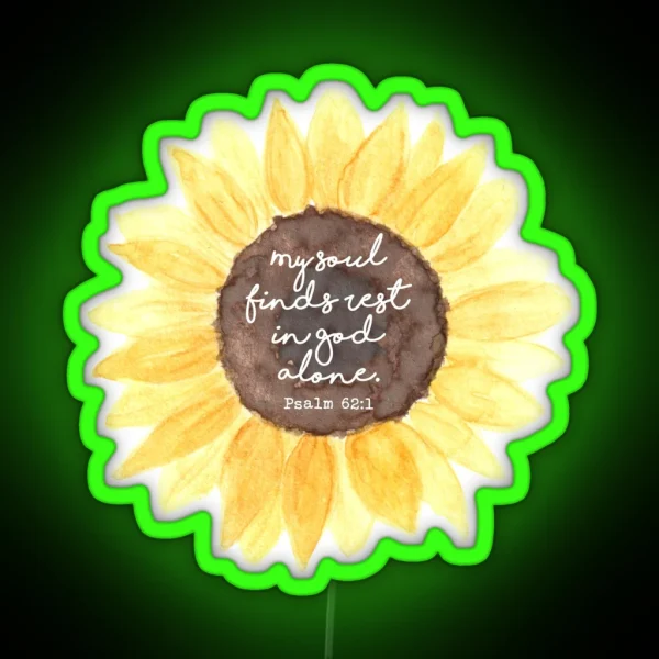 Psalm 62 1 Watercolor Sunflower RGB Neon Sign