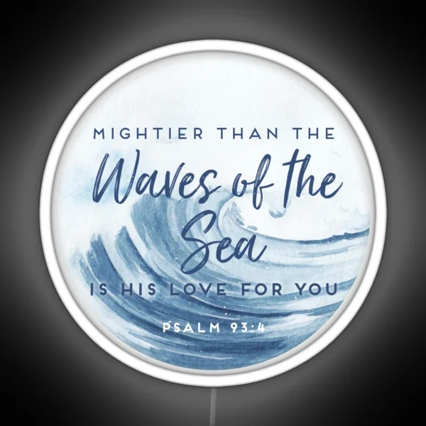 Psalm 93 4 Waves Of The Sea RGB Neon Sign