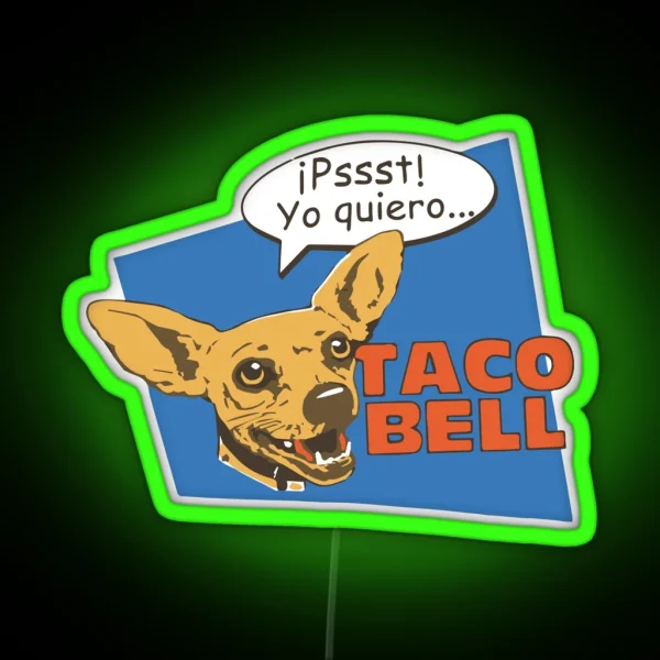 Pssst Yo Quiero RGB Neon Sign