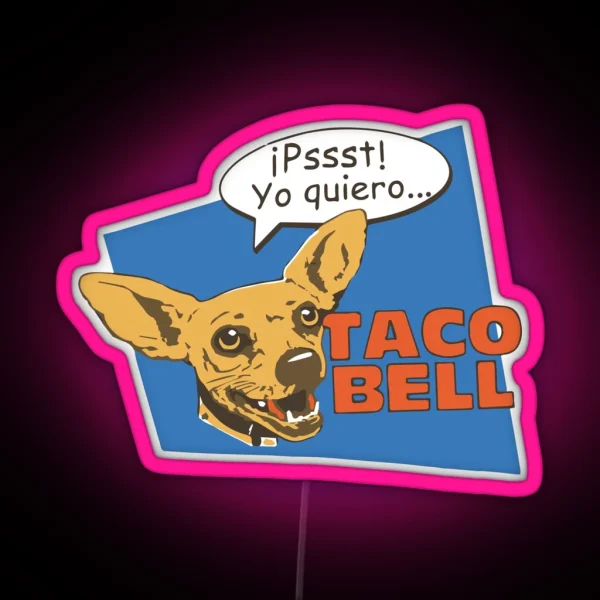 Pssst Yo Quiero RGB Neon Sign