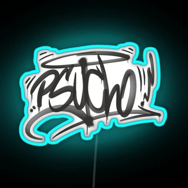 Psycho Graffiti Tag RGB Neon Sign