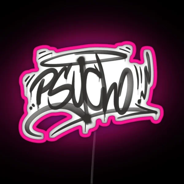 Psycho Graffiti Tag RGB Neon Sign