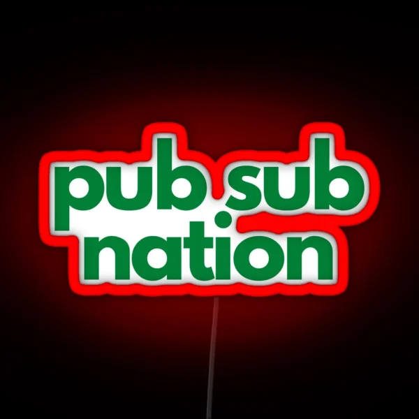 Pub Sub Nation RGB Neon Sign