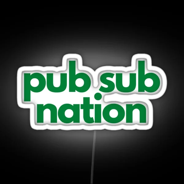 Pub Sub Nation RGB Neon Sign